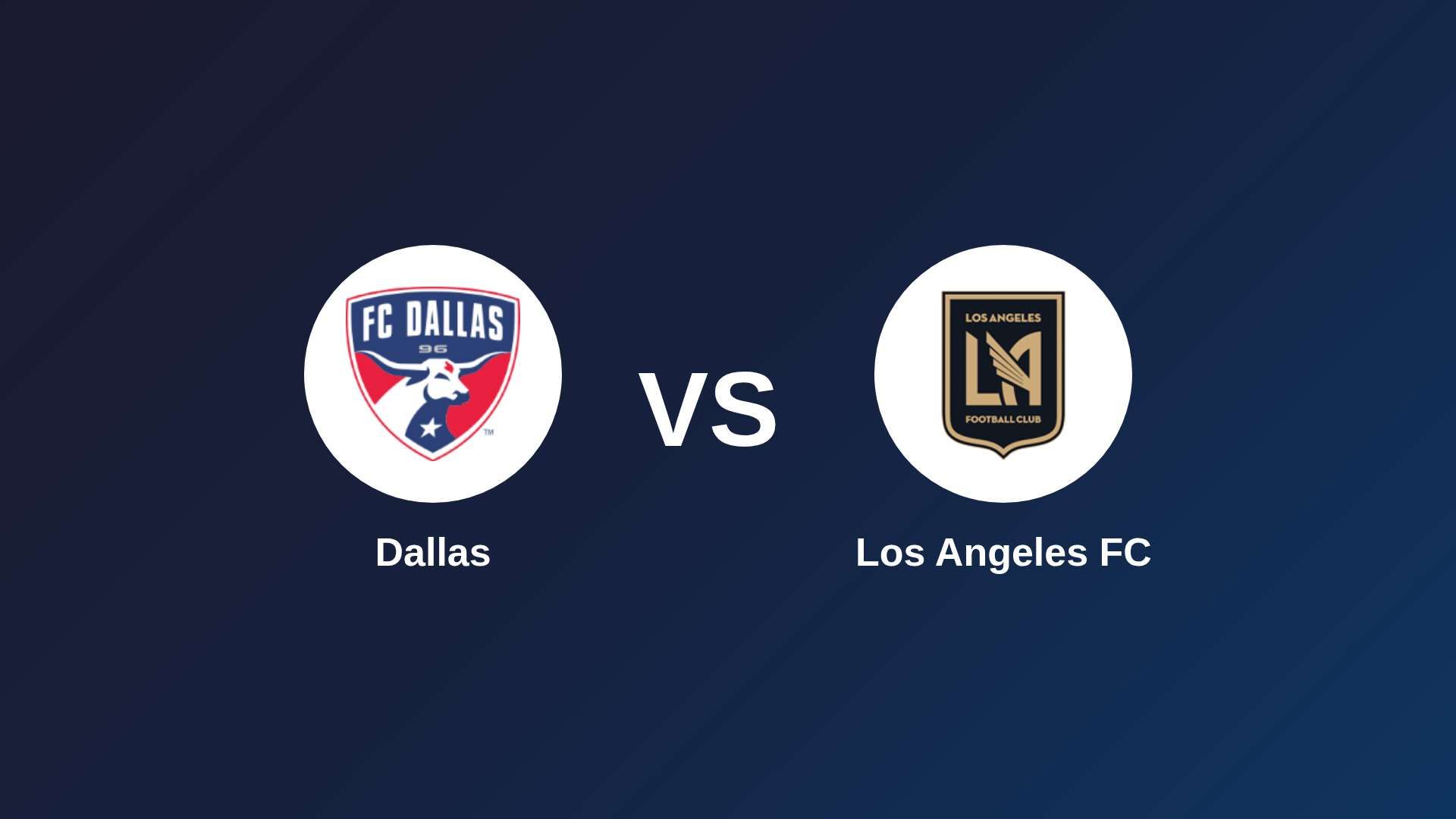 Dallas vs Los Angeles FC