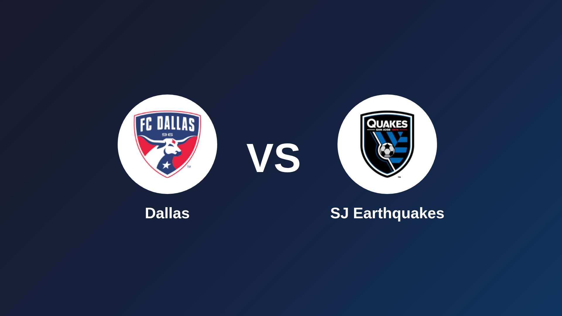 Dallas vs SJ Earthquakes