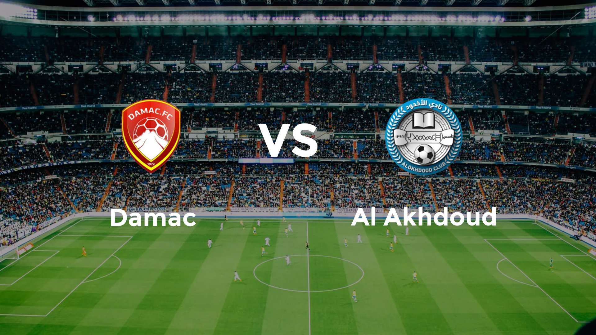 Damac vs Al Akhdoud