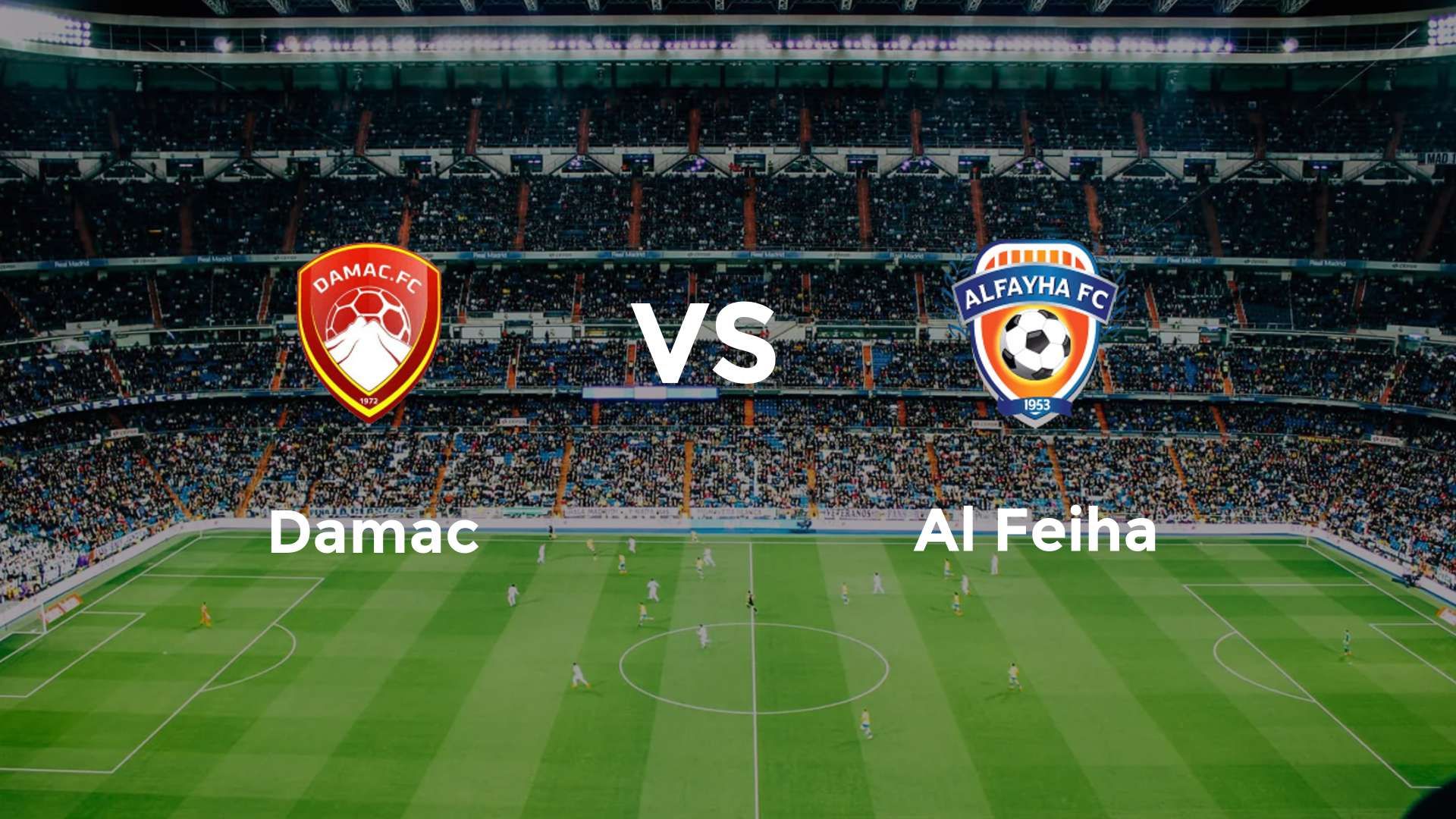 Damac vs Al Feiha