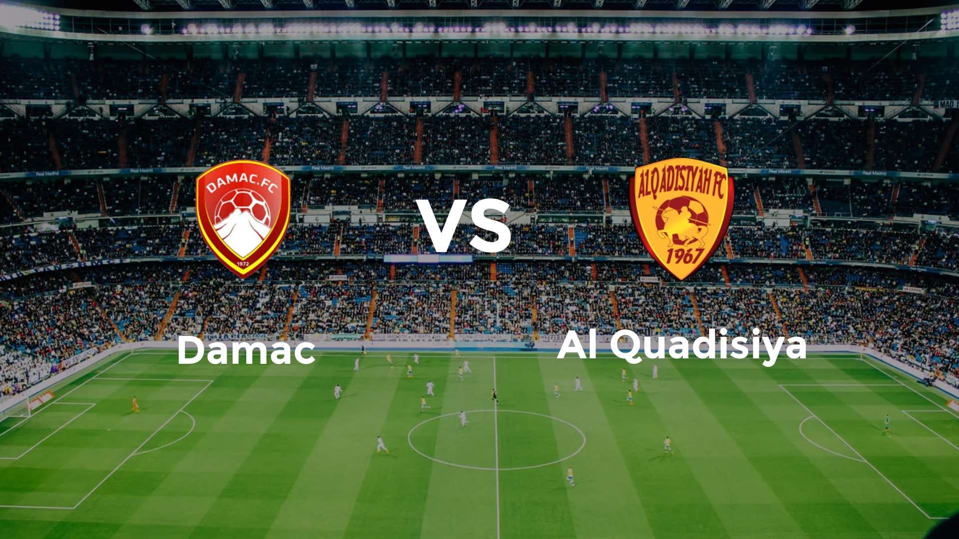 Damac vs Al Quadisiya
