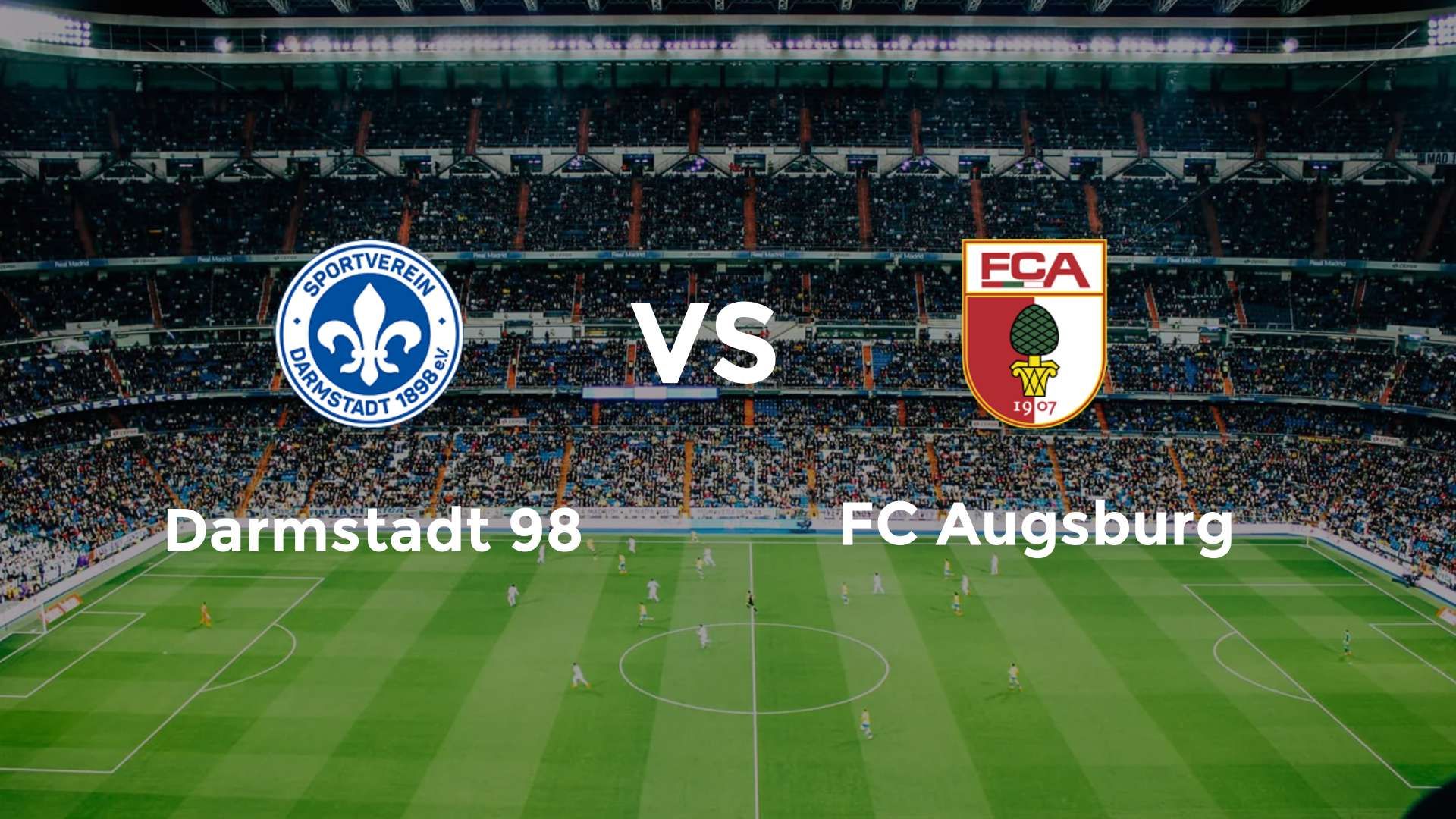 Darmstadt 98 vs FC Augsburg