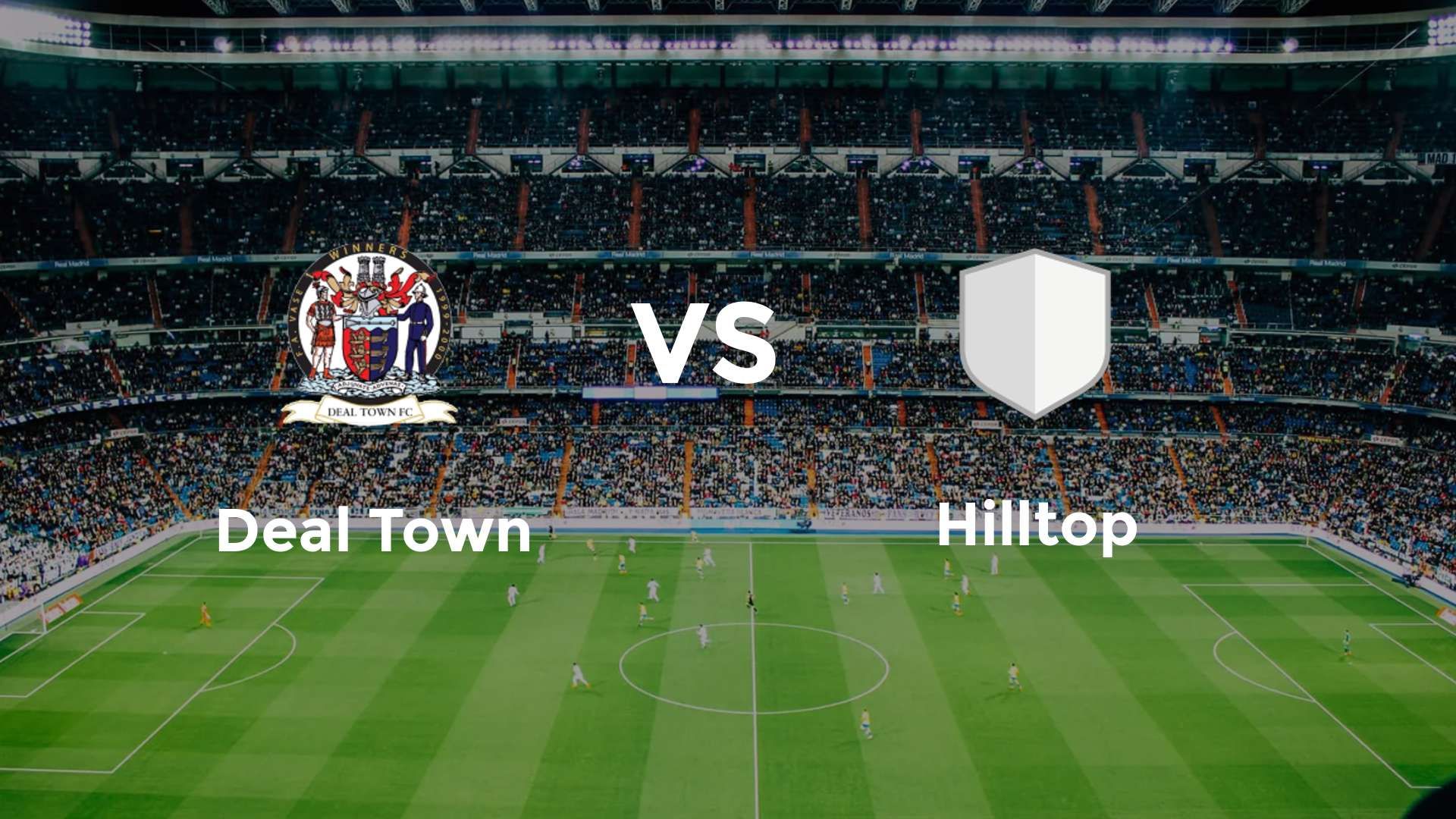 Deal Town vs Hilltop