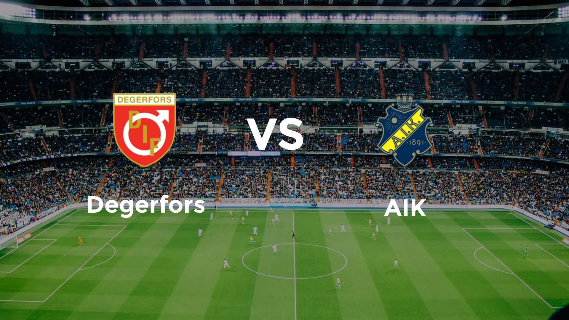 Degerfors vs AIK