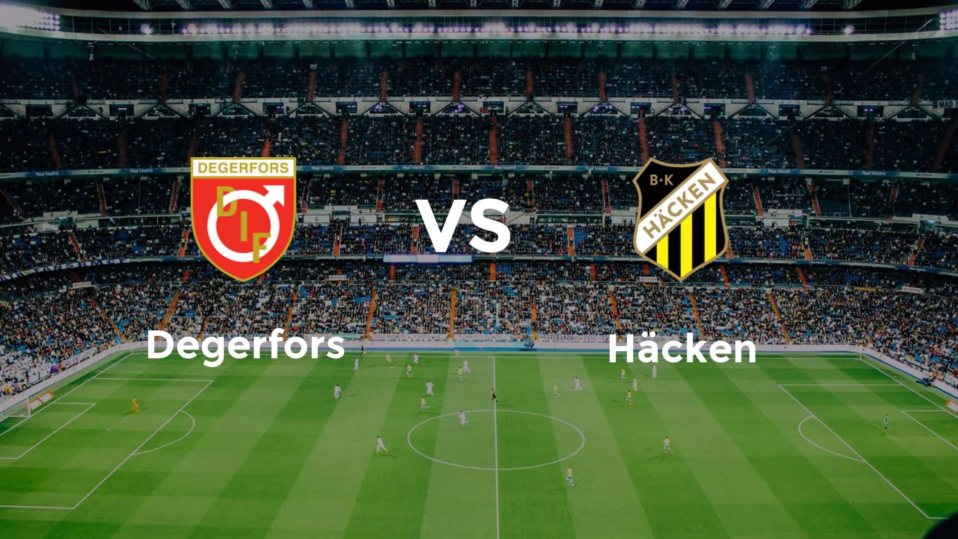 Degerfors vs Häcken