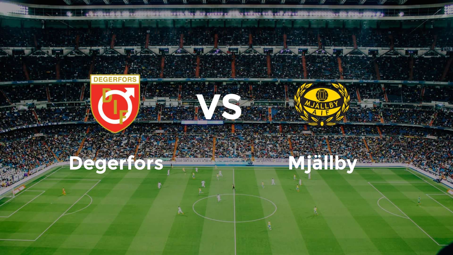 Degerfors vs Mjällby