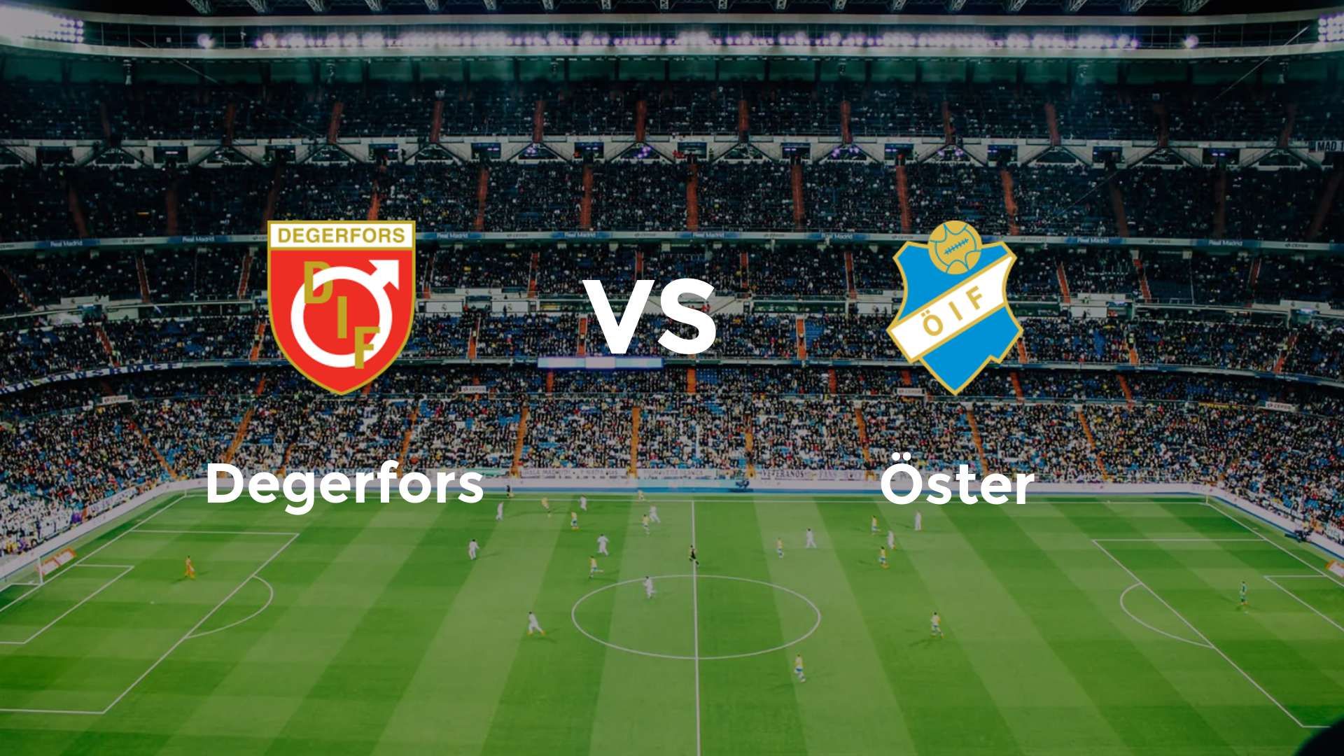 Degerfors vs Öster