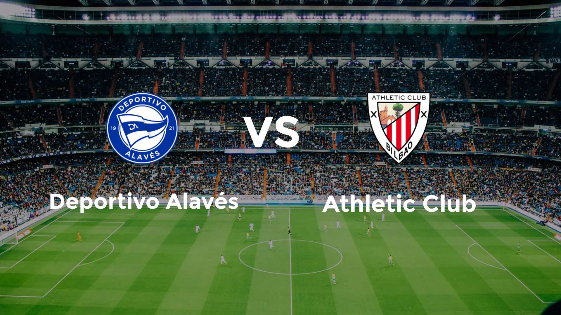 Deportivo Alavés vs Athletic Club