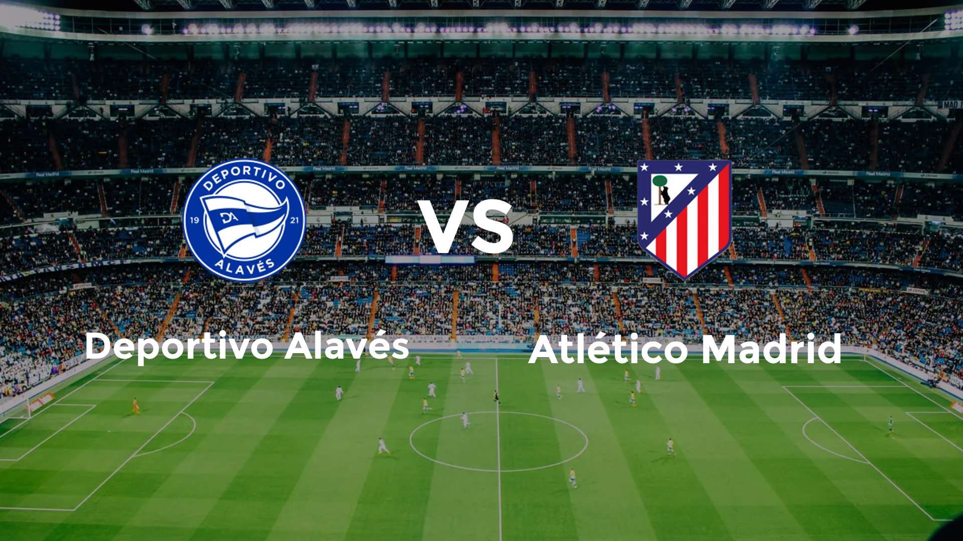 Deportivo Alavés vs Atlético Madrid