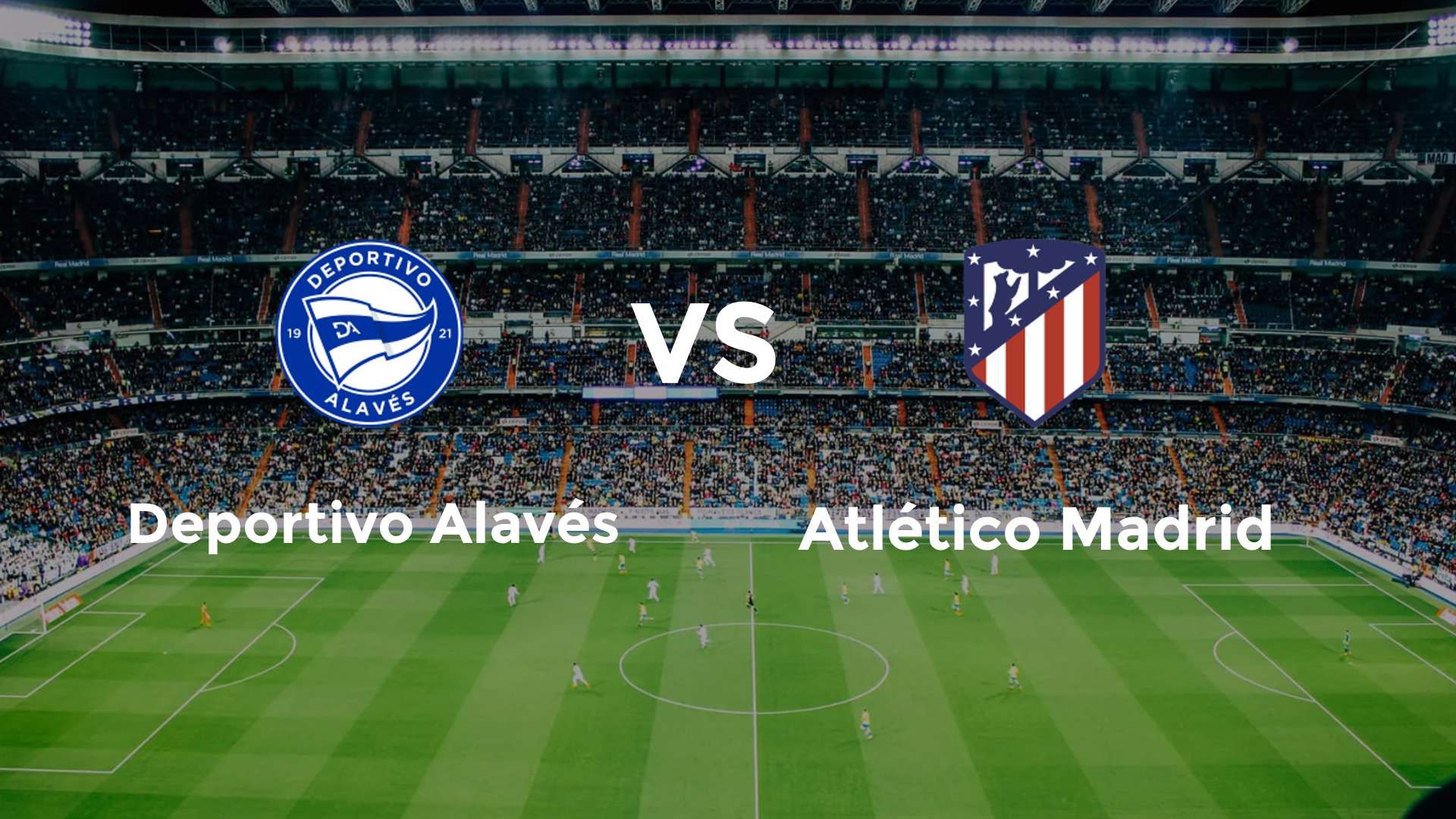 Deportivo Alavés vs Atlético Madrid