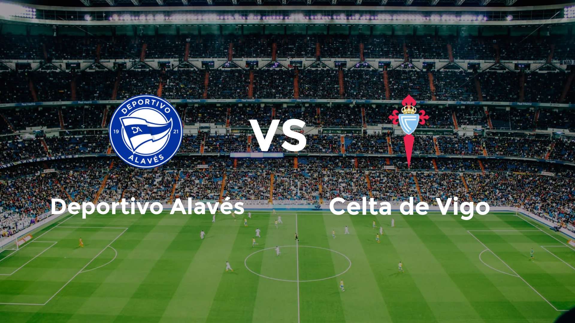 Deportivo Alavés vs Celta de Vigo
