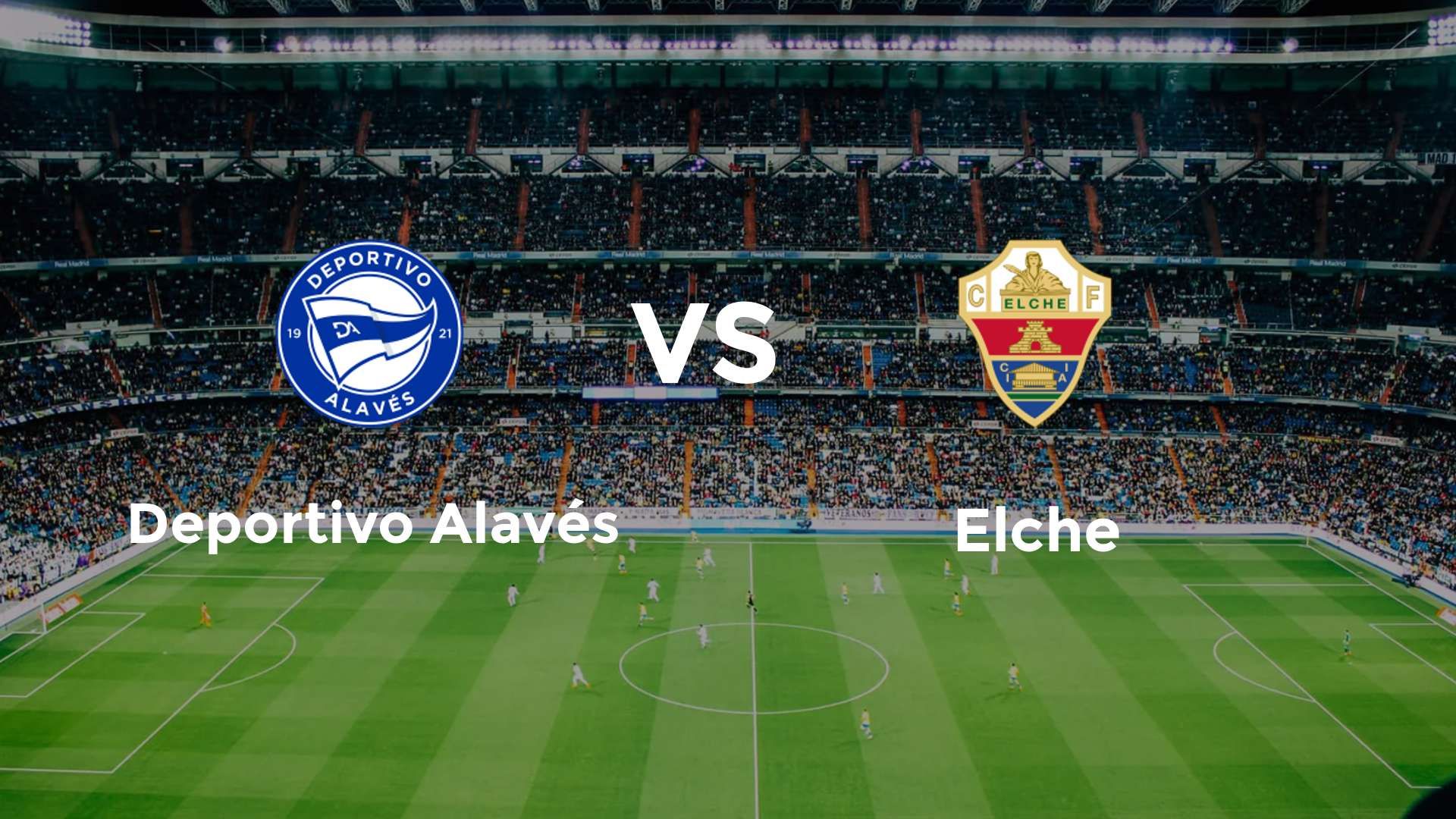 Deportivo Alavés vs Elche