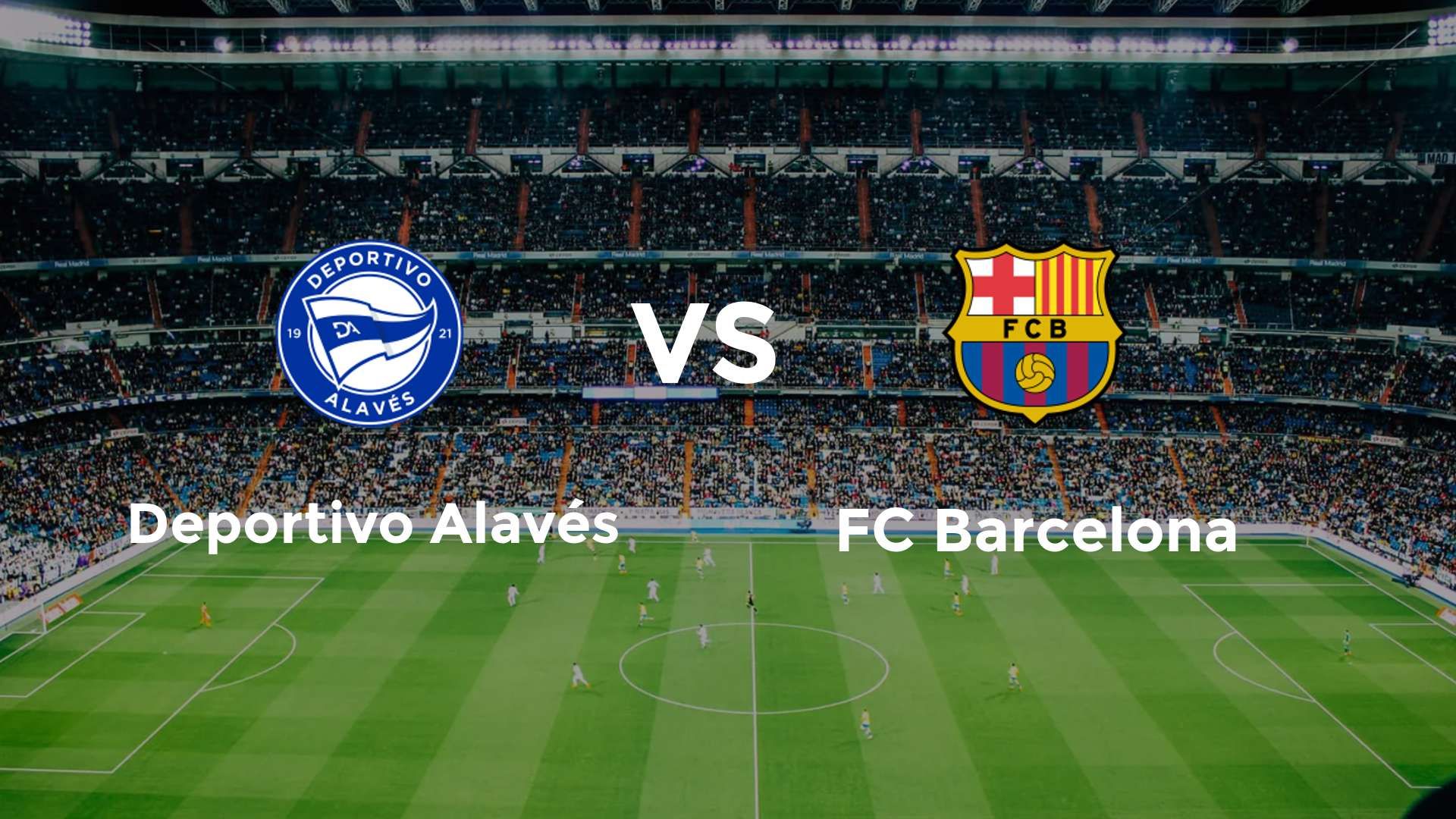 Deportivo Alavés vs FC Barcelona