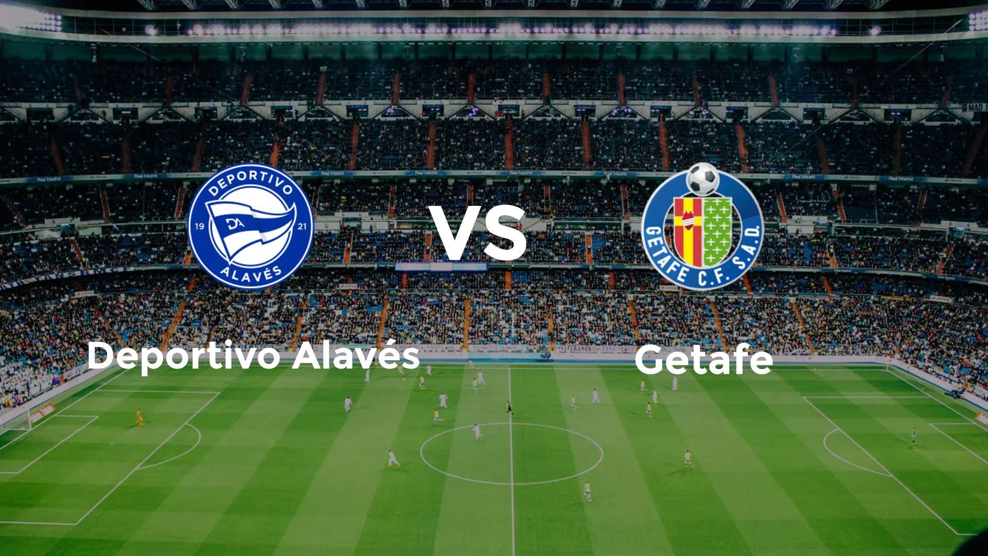 Deportivo Alavés vs Getafe