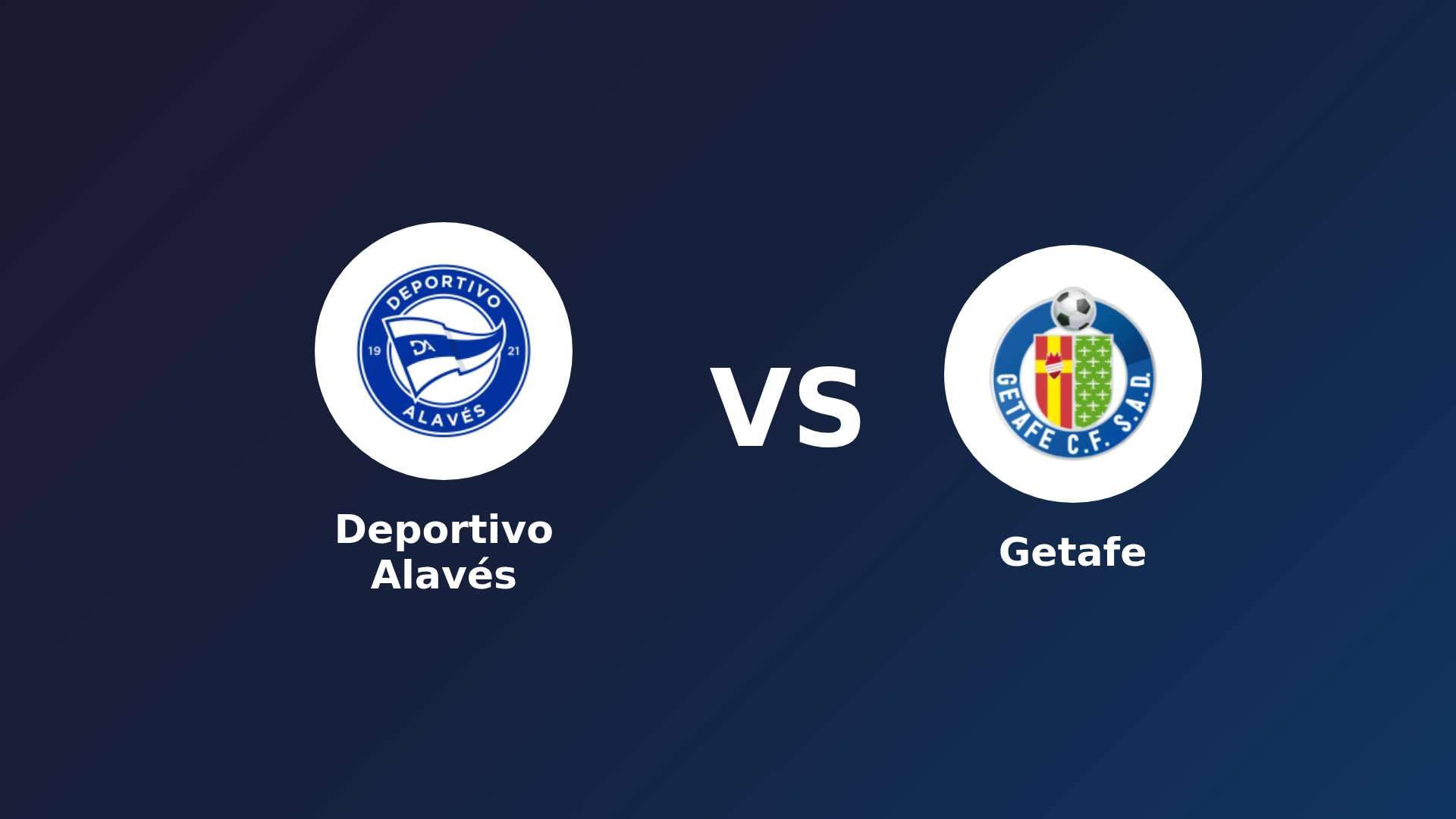 Deportivo Alavés vs Getafe