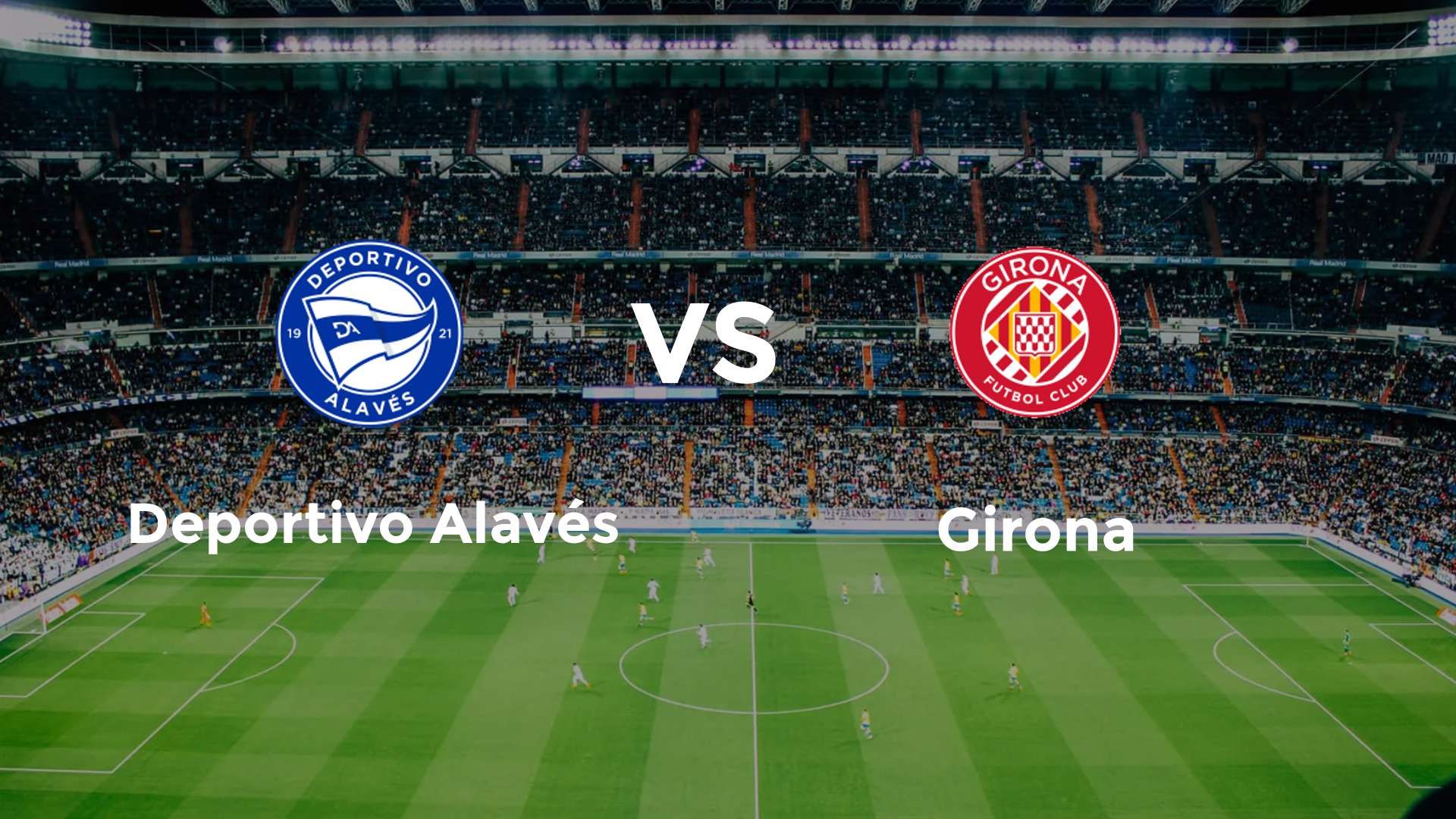 Deportivo Alavés vs Girona