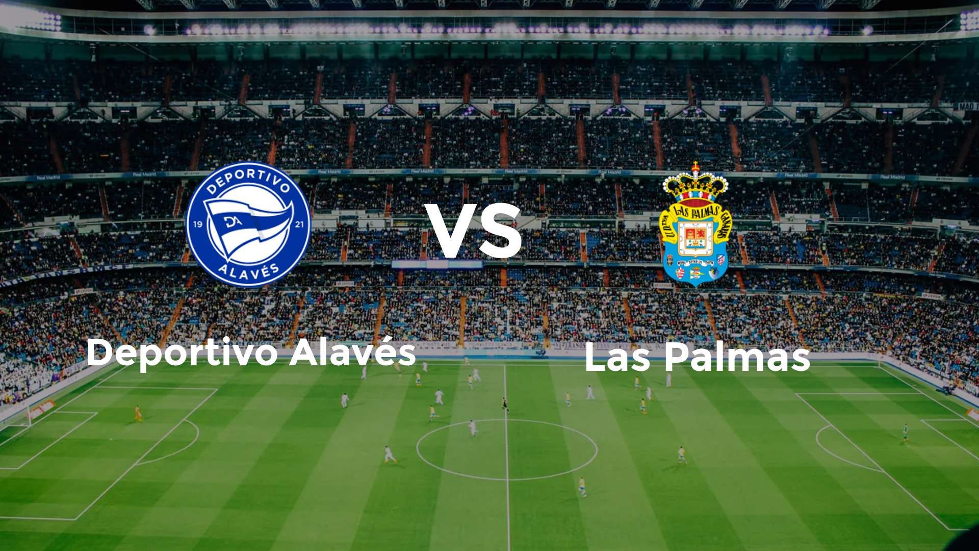 Deportivo Alavés vs Las Palmas
