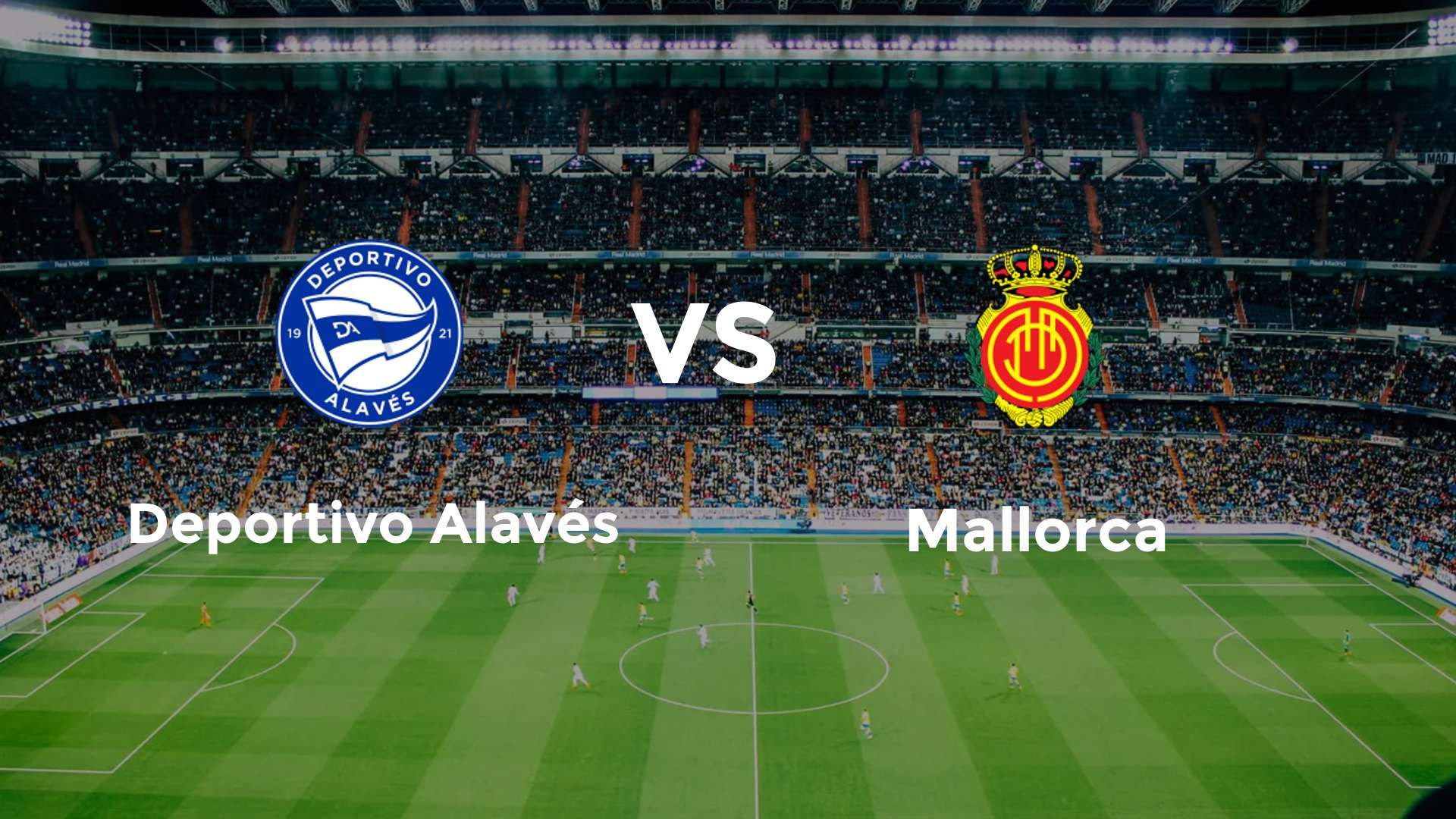 Deportivo Alavés vs Mallorca