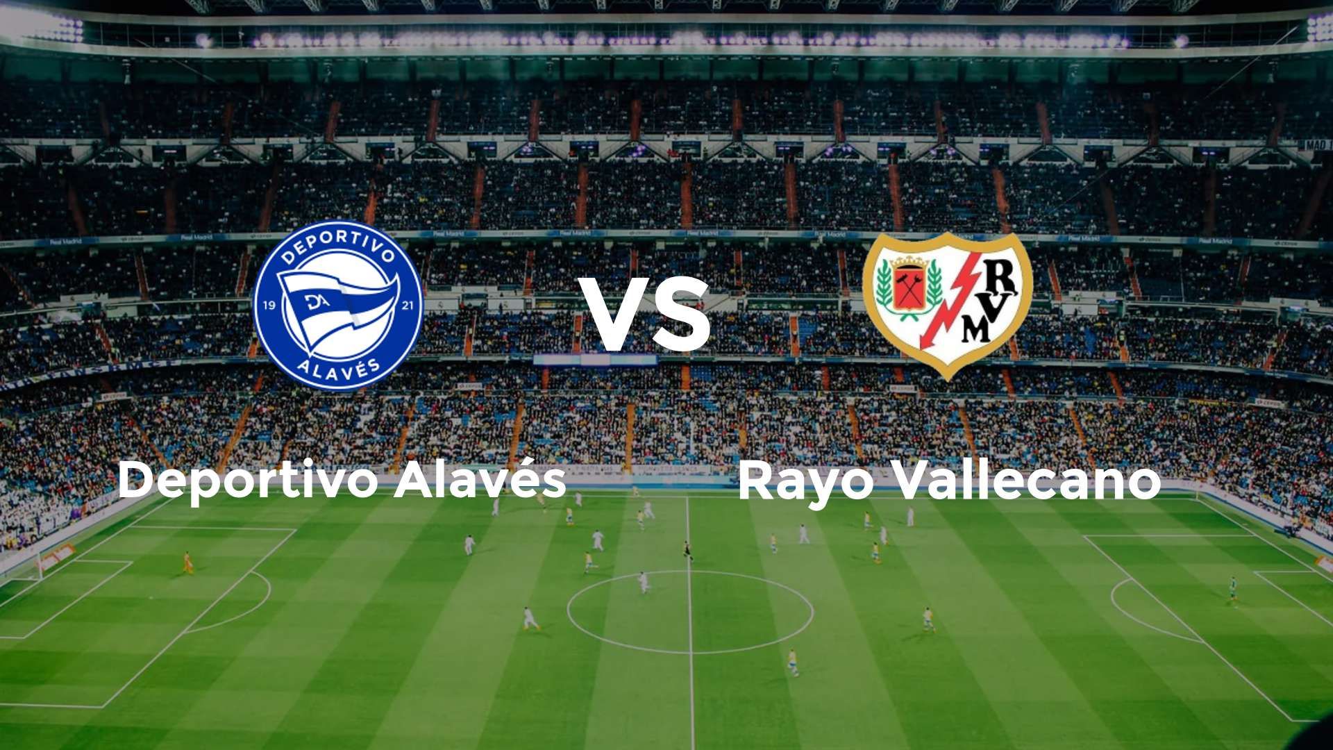 Deportivo Alavés vs Rayo Vallecano