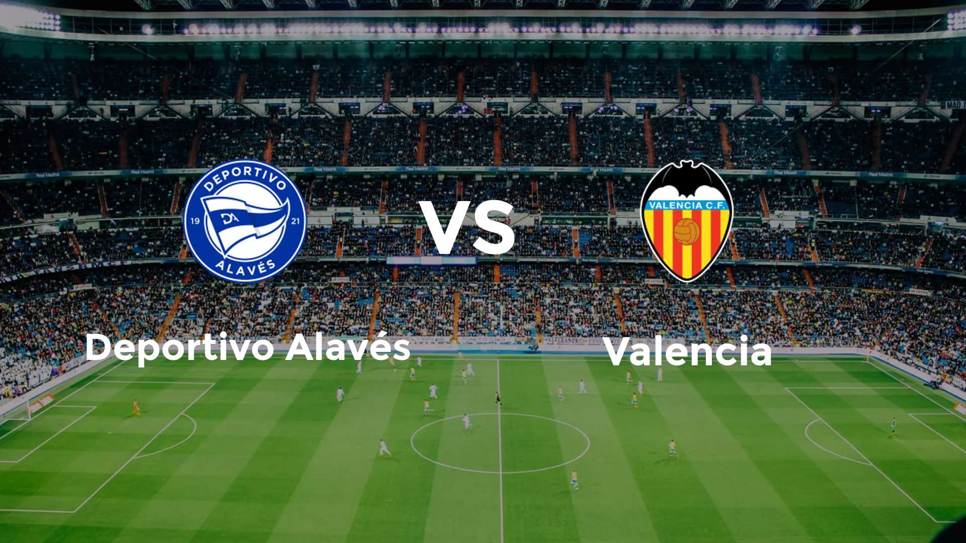 Deportivo Alavés vs Valencia