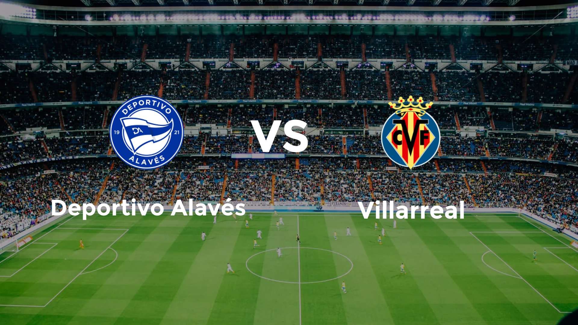 Deportivo Alavés vs Villarreal