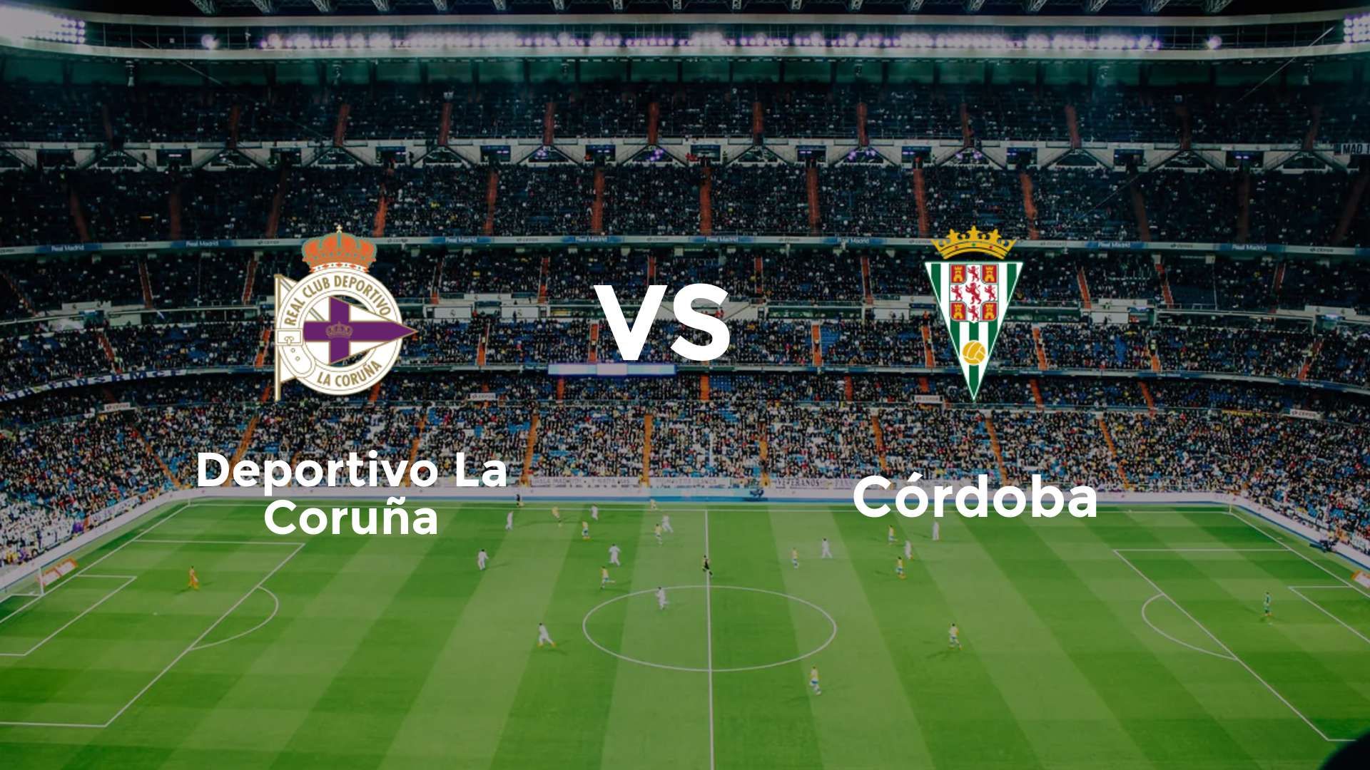 Deportivo La Coruña vs Córdoba