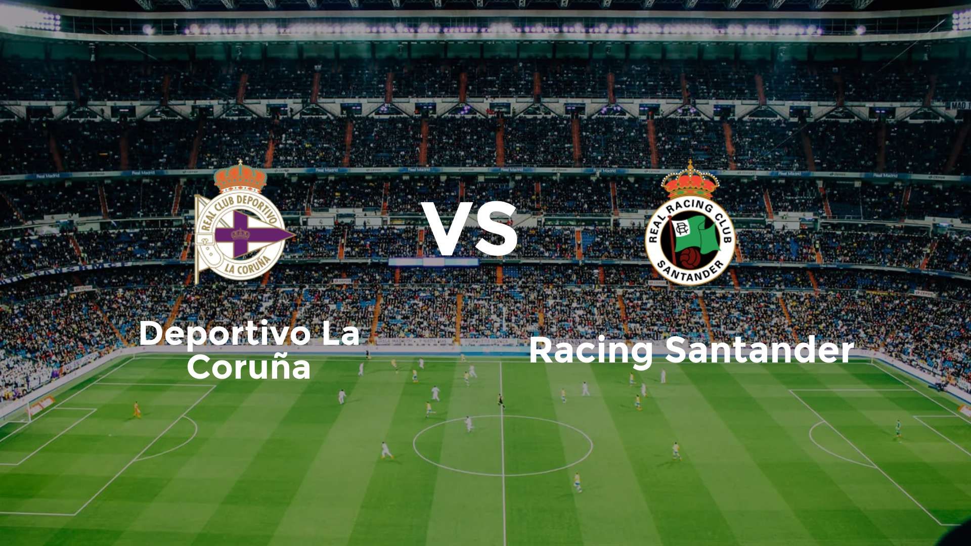 Deportivo La Coruña vs Racing Santander