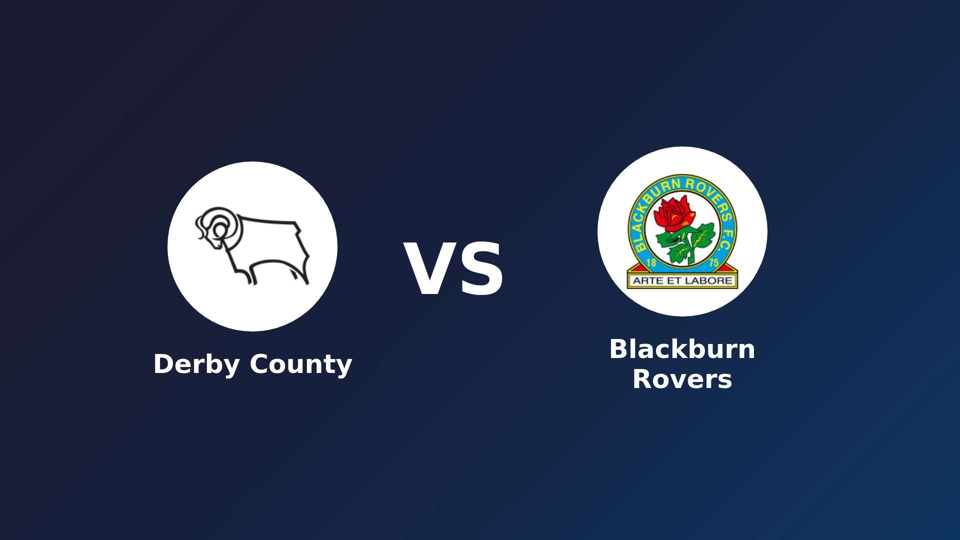 Derby County vs Blackburn Rovers