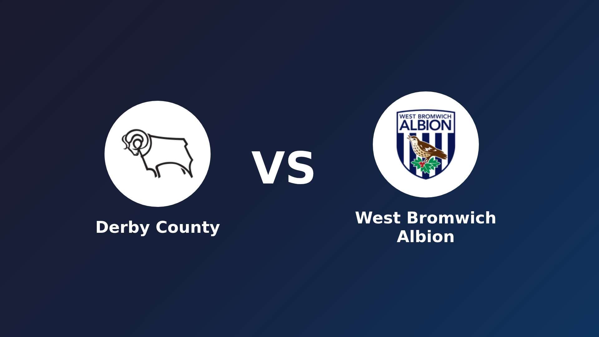 Derby County vs (F)est Bromwich Albion