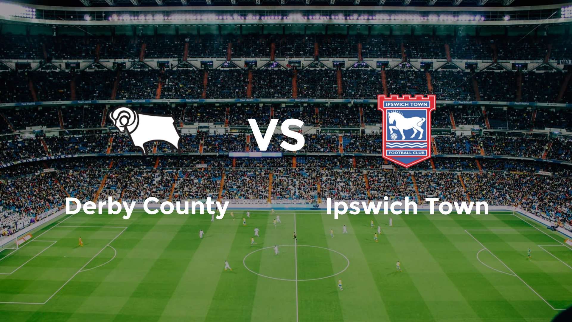 Derby County vs Ipswich Town