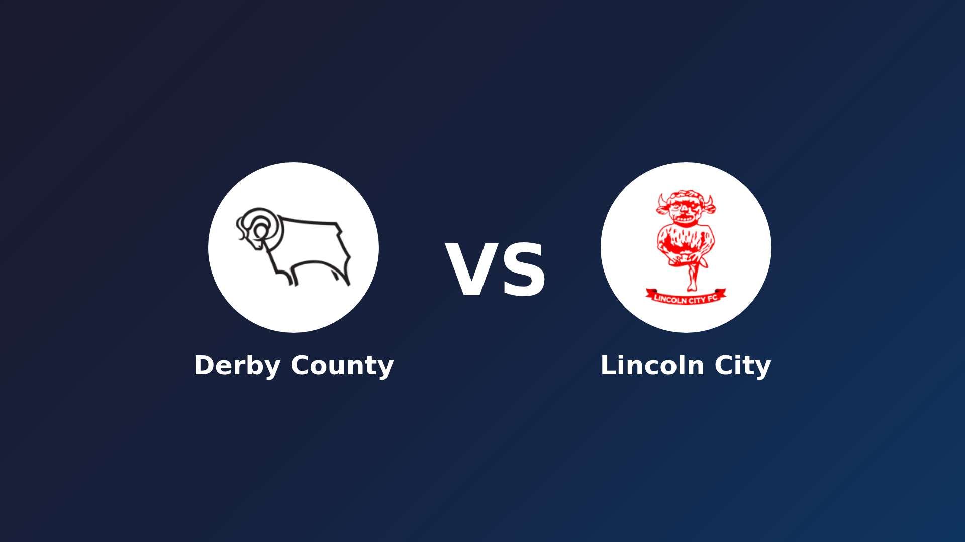 Derby County vs Lincoln City