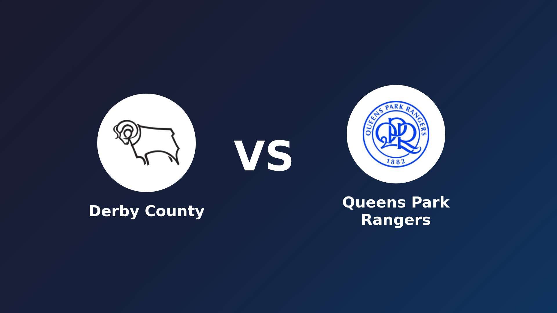 Derby County vs Queens Park Rangers