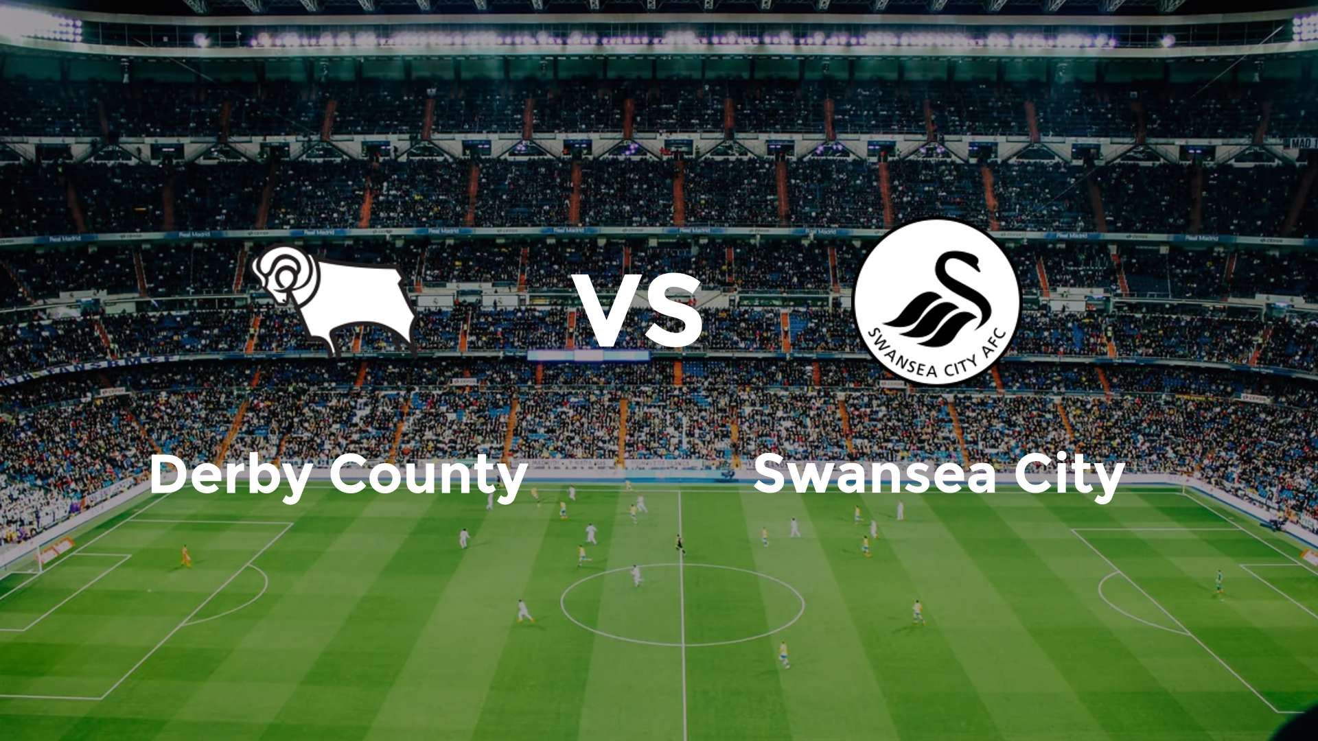 Derby County vs Swansea City