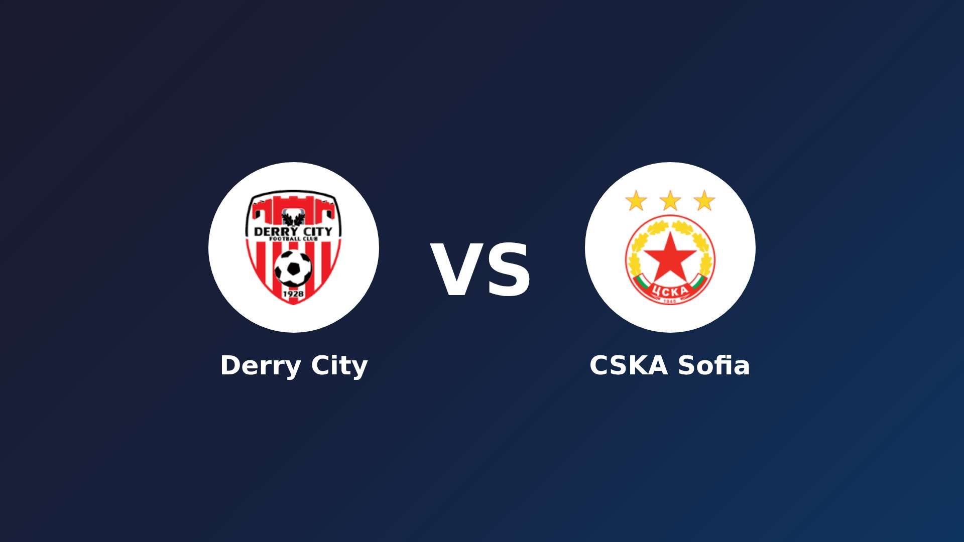Derry City vs CSKA Sofia