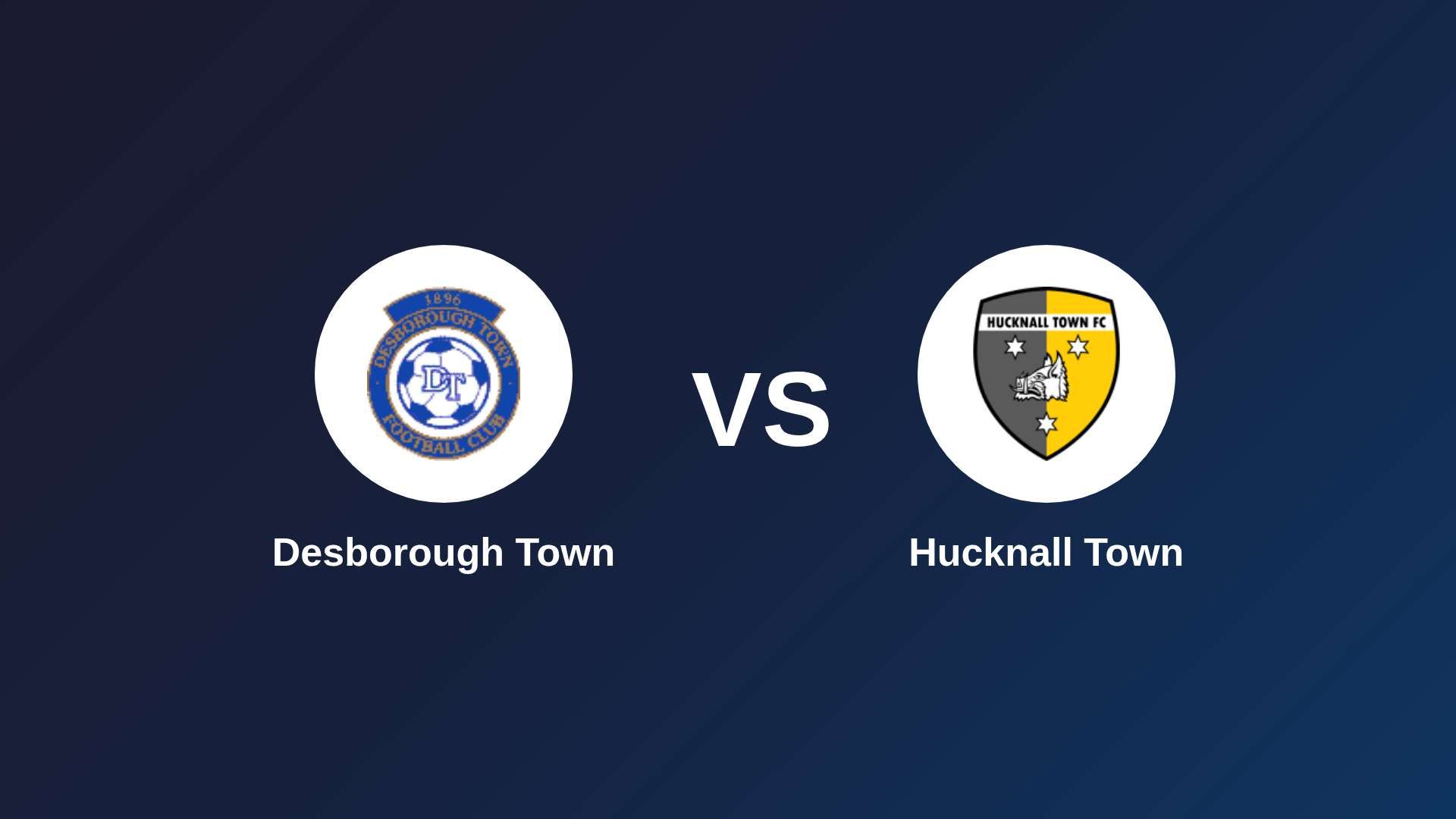 Desborough Town vs Hucknall Town