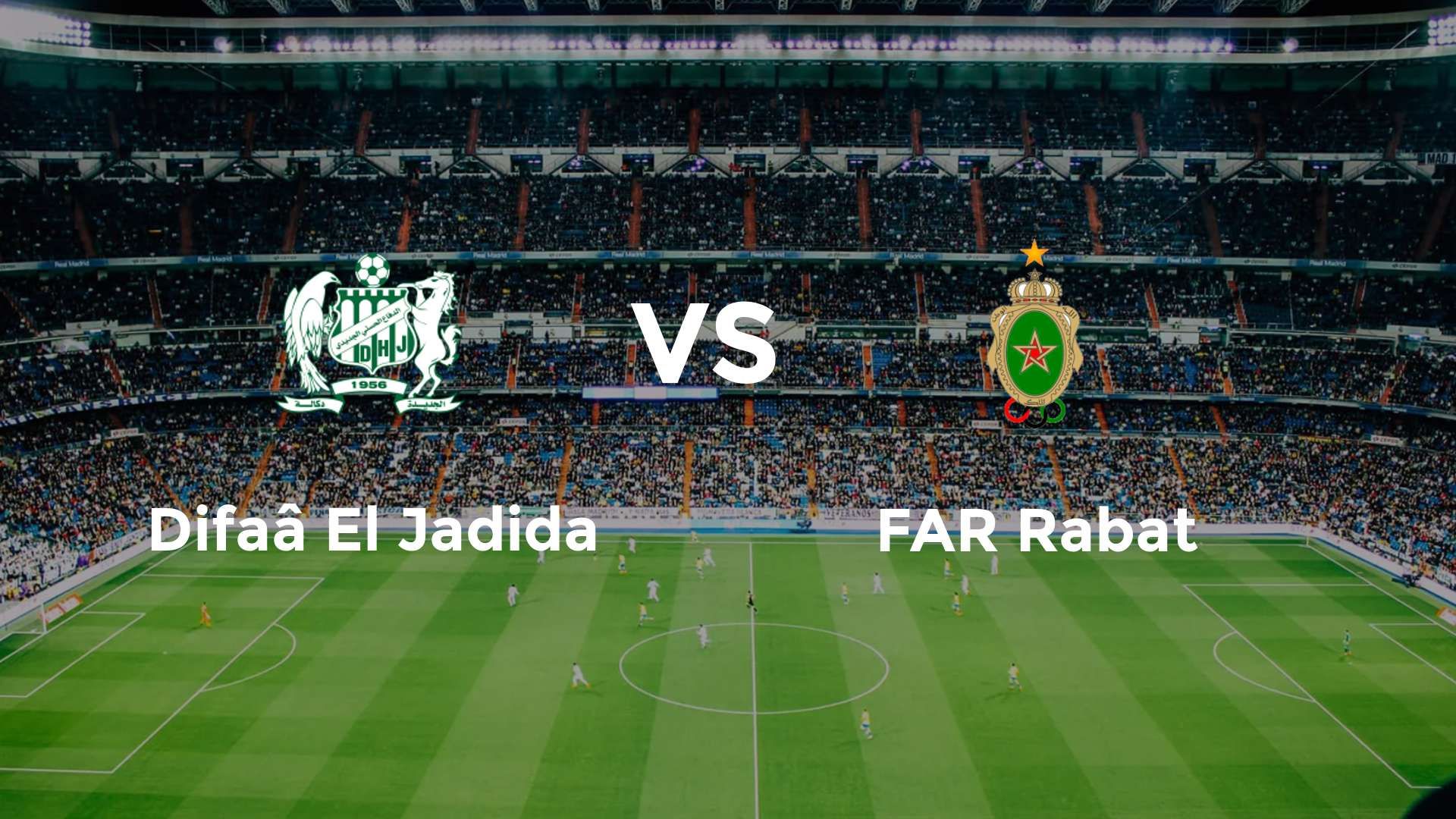Difaâ El Jadida vs FAR Rabat