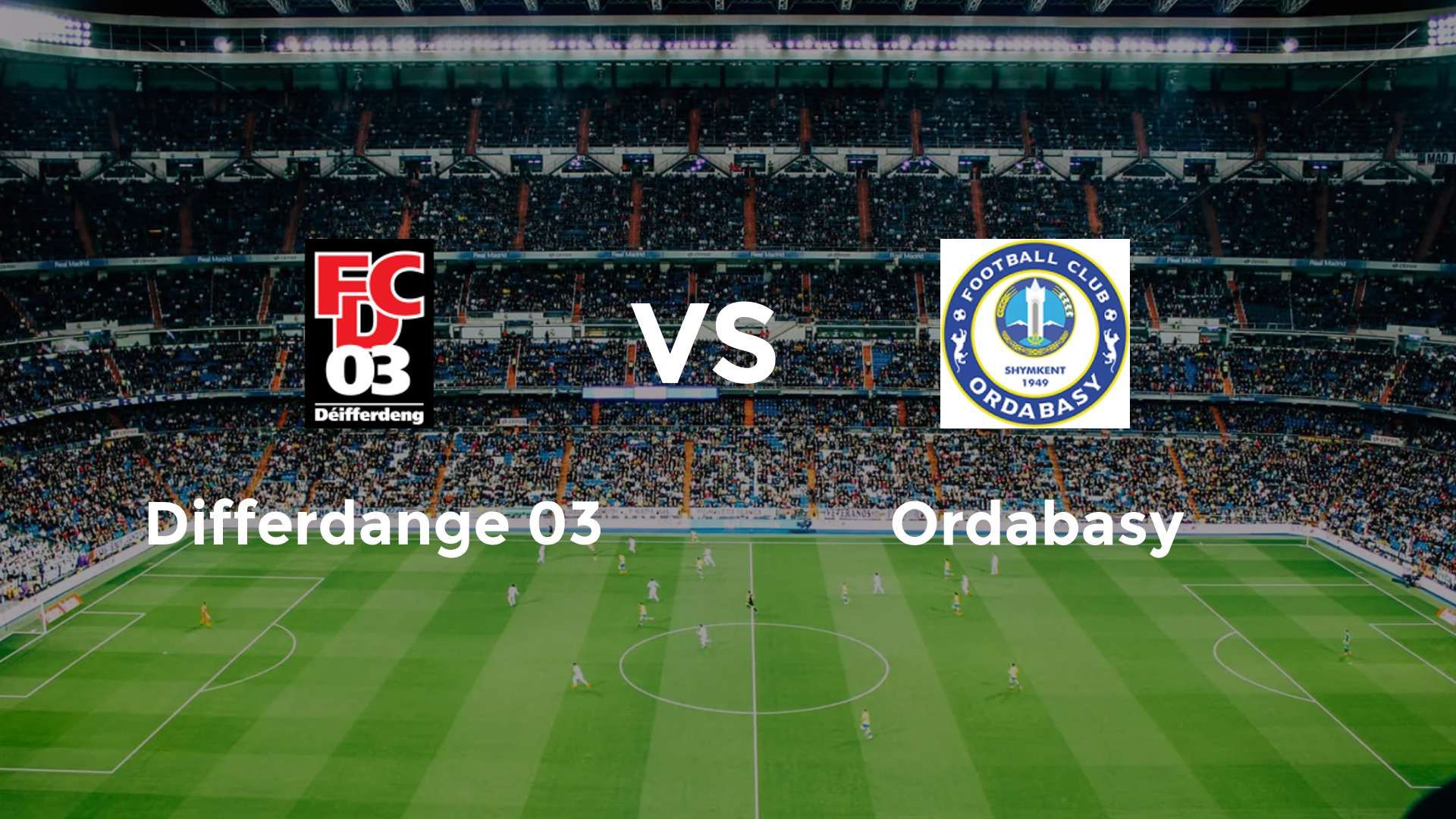 Differdange 03 vs Ordabasy