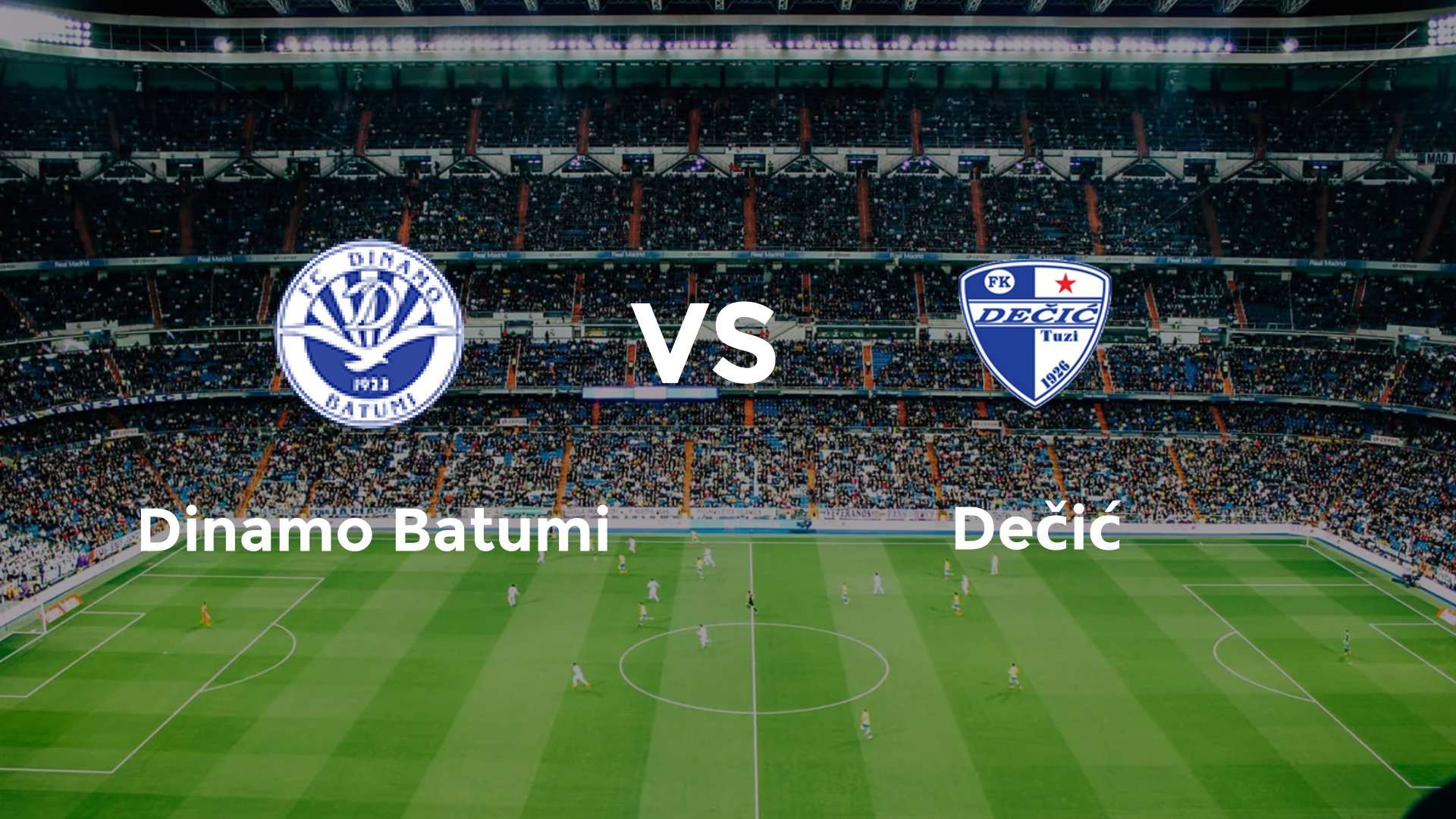 Dinamo Batumi vs Dečić