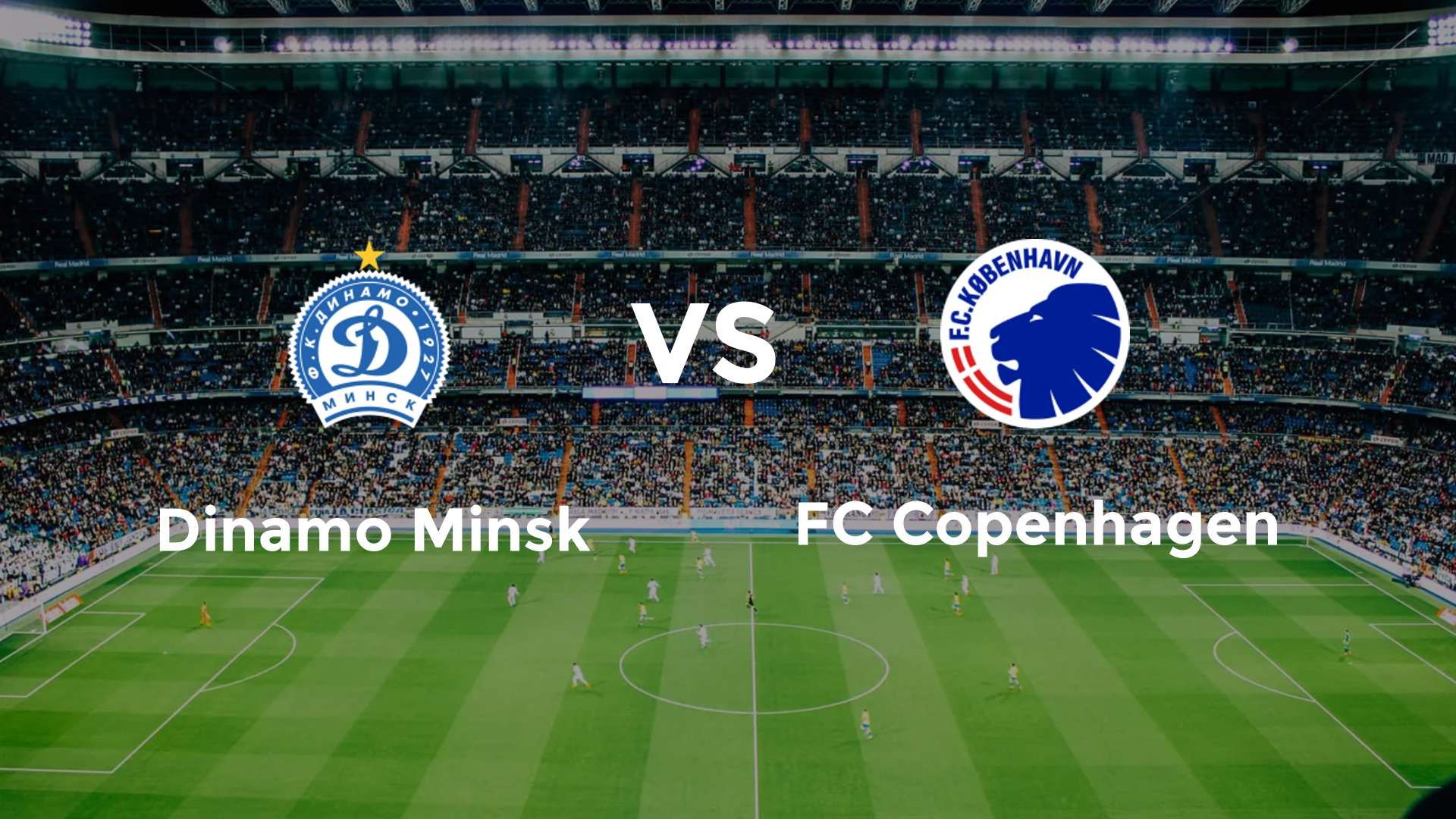 Dinamo Minsk vs FC Copenhagen