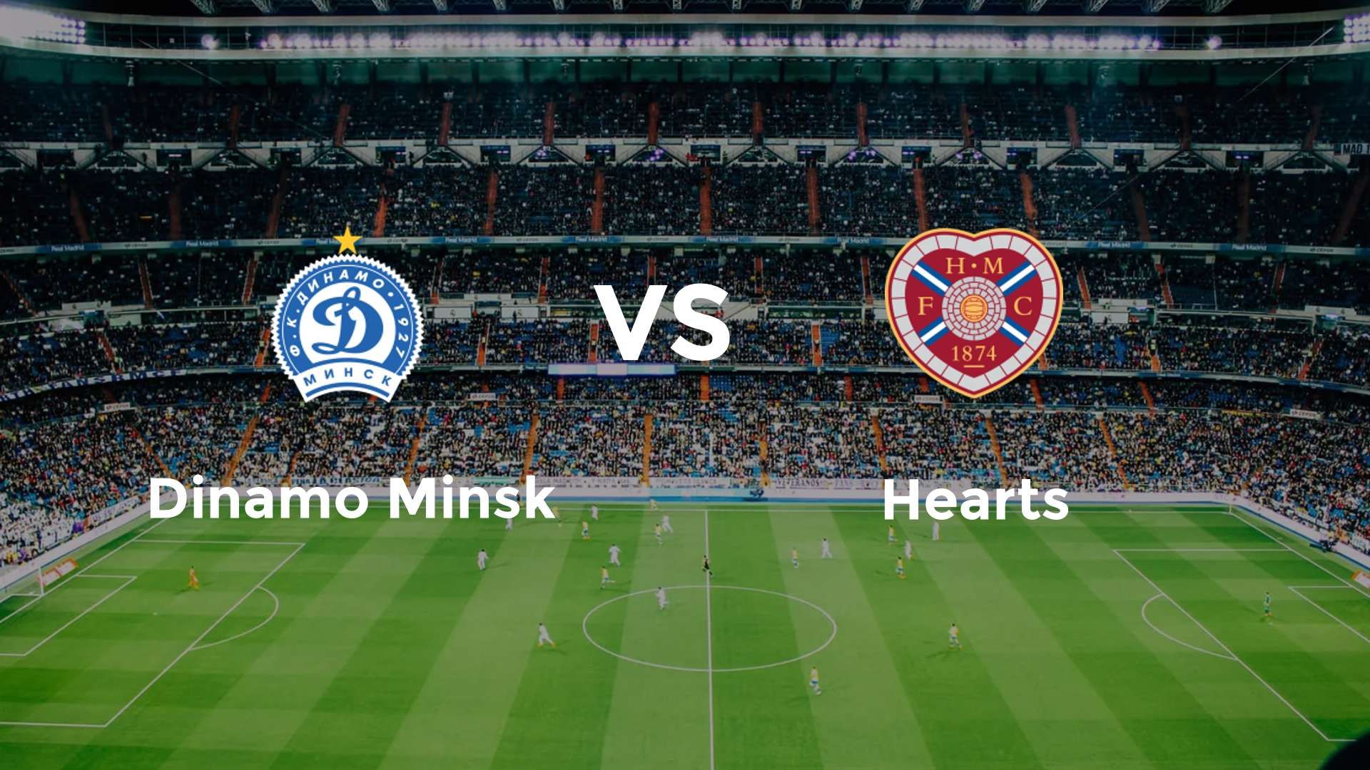 Dinamo Minsk vs Hearts