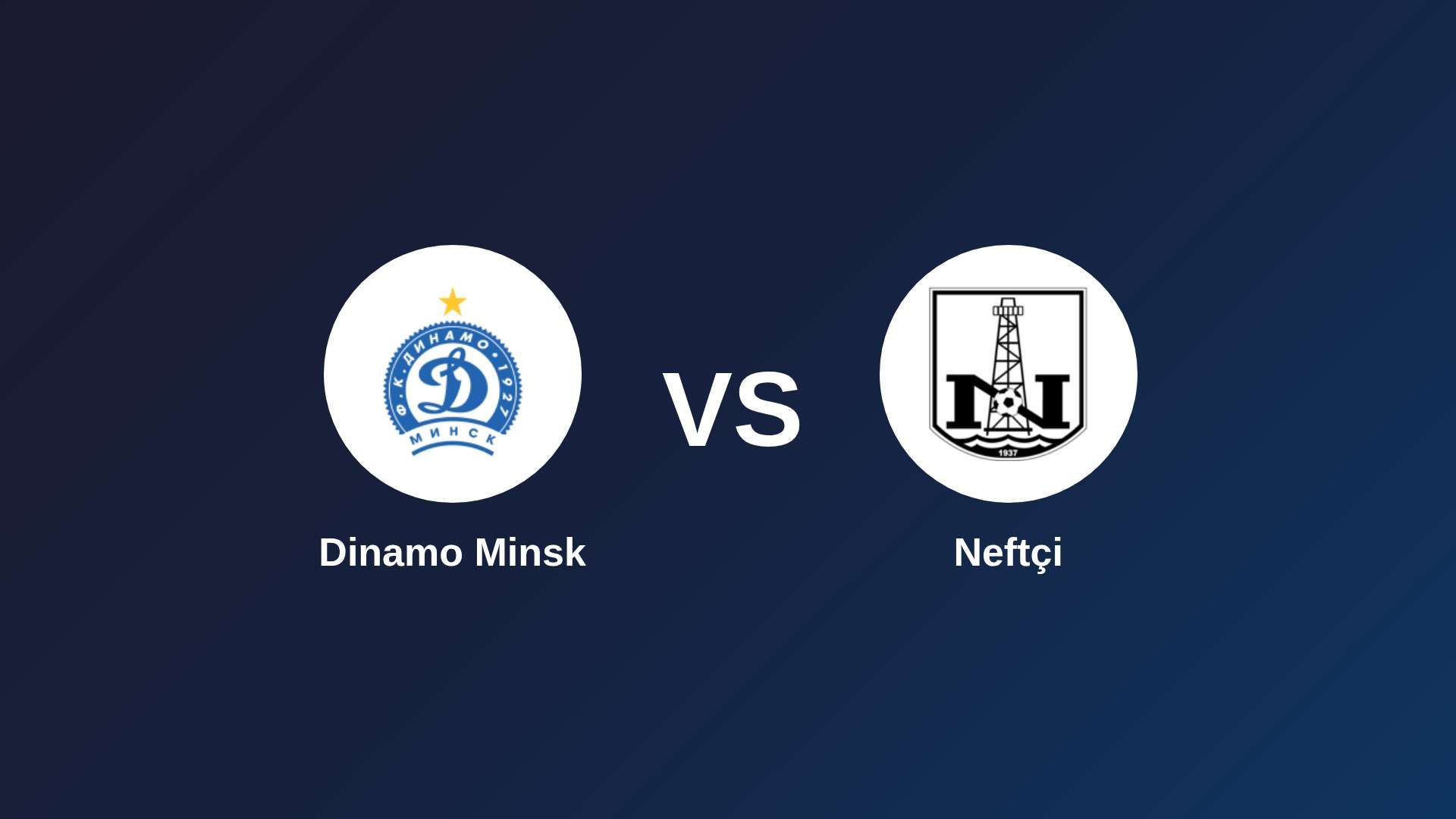 Dinamo Minsk vs Neftçi