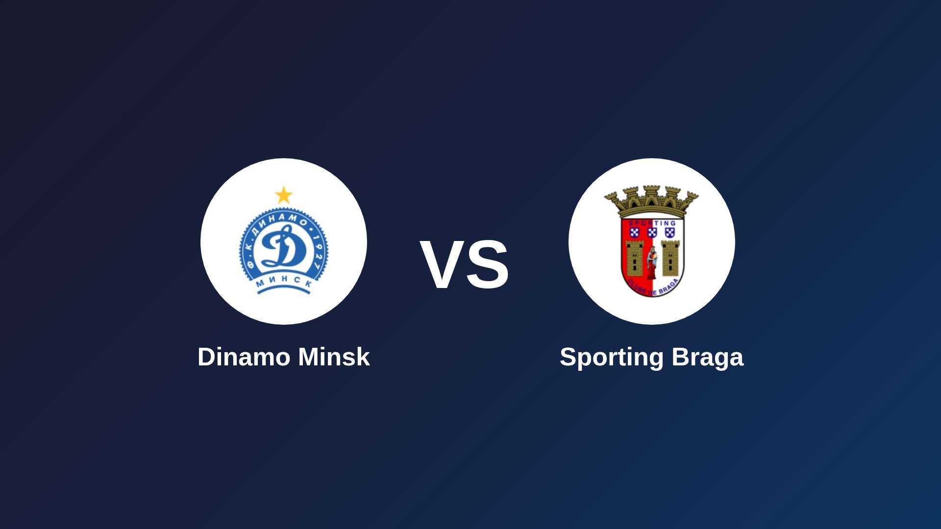 Dinamo Minsk vs Sporting Braga