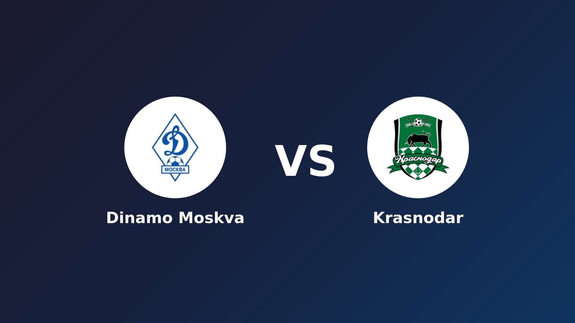 Dinamo Moskva vs Krasnodar