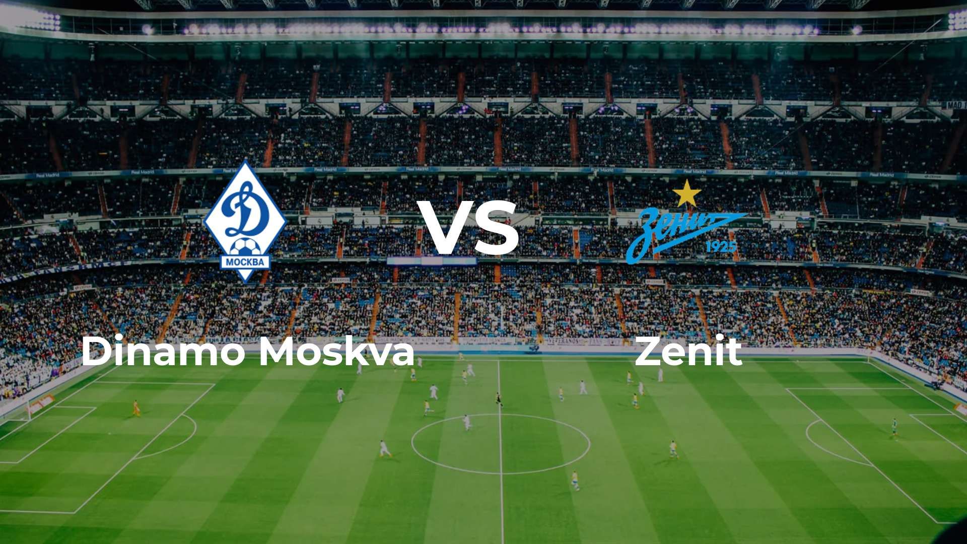 Dinamo Moskva vs Zenit