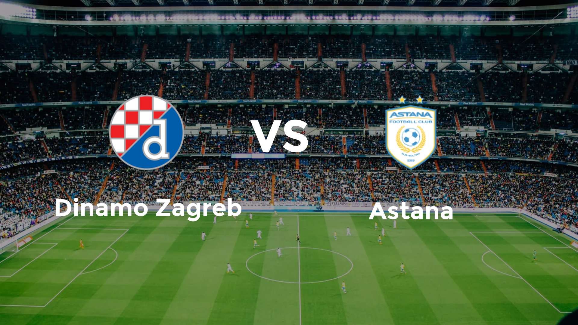 Dinamo Zagreb vs Astana
