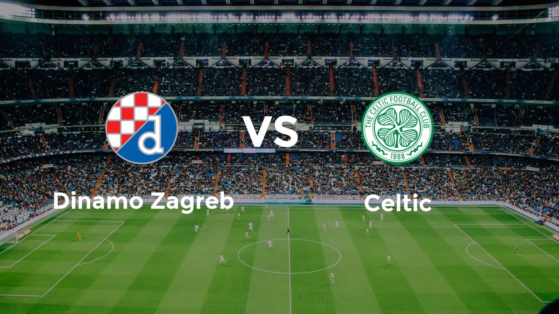 Dinamo Zagreb vs Celtic