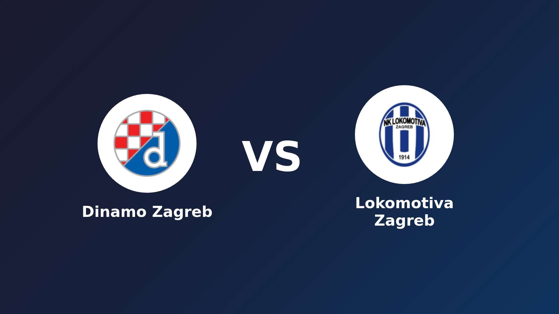 Dinamo Zagreb vs Lokomotiva Zagreb