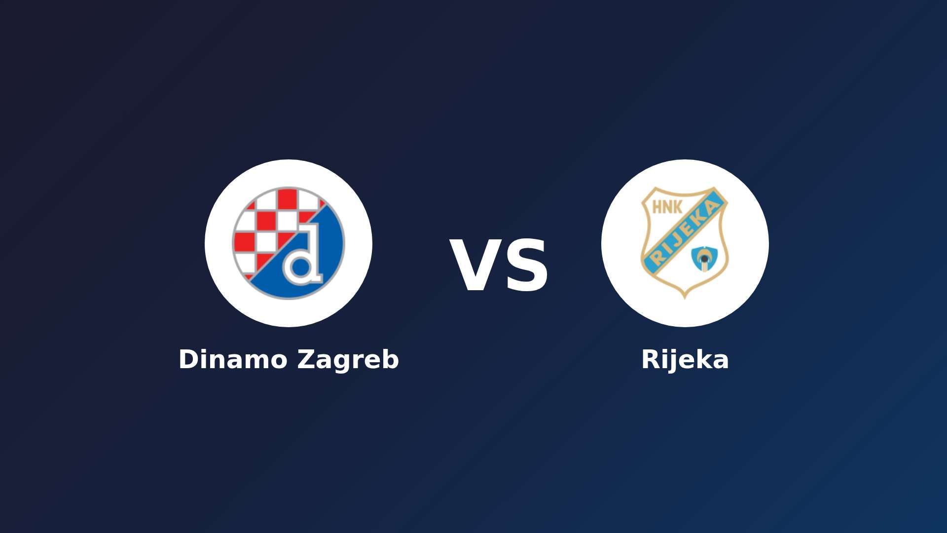 Dinamo Zagreb vs Rijeka