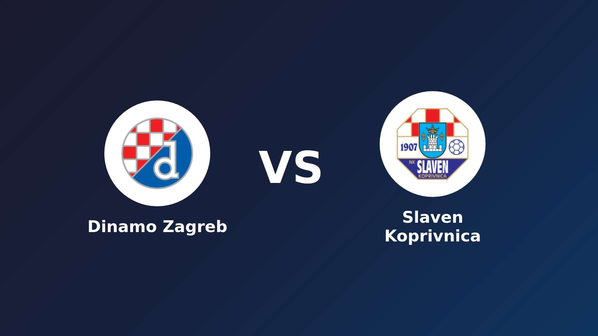 Dinamo Zagreb vs Slaven Koprivnica