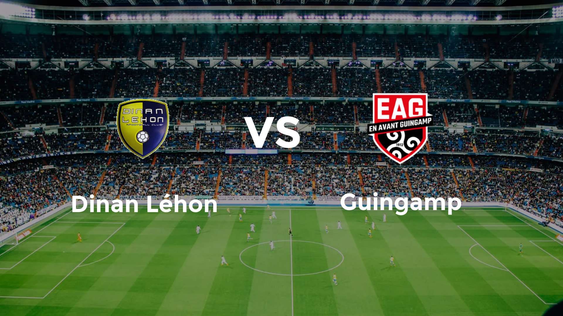 Dinan Léhon vs Guingamp